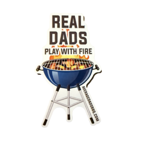 Real Dads Play With Fire Sticker